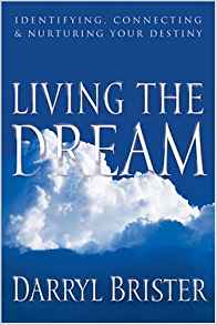 Living The Dream PB - Darryl S Brister